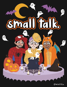 small talk. Halloween